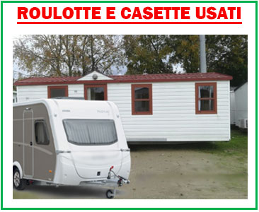 ROULOTTE E CASETTE 